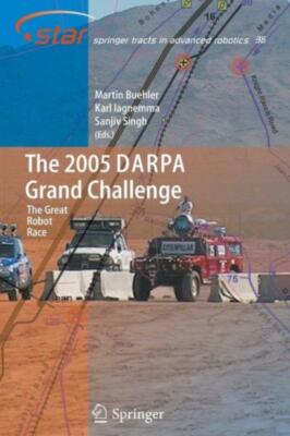 The 2005 Darpa Grand Challenge: The Great Robot Race