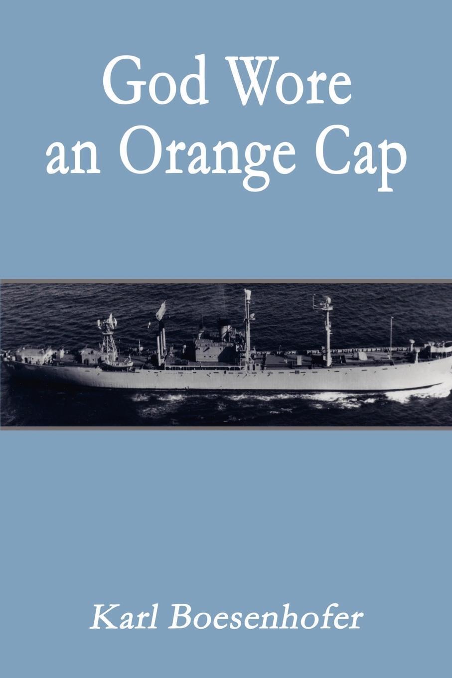 Karl Boesenhofer | God Wore An Orange Cap | Taschenbuch | Englisch