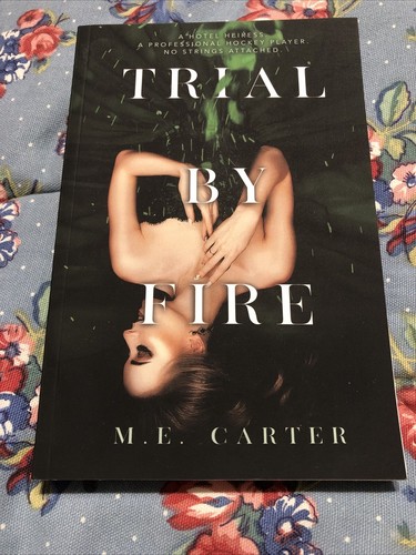Trial By Fire By M.E. Carter Romance Book