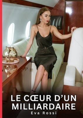 Le C¿ur d'un Milliardaire Eva Rossi
