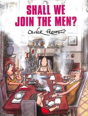 Shall We Join the Men?, Gift inscription by the author by Oliver Preston