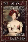 The Lady's Masquerade by Anne Gallagher (Paperback / softback, 2013)