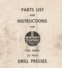 Walker Turner 1100 Series 20 Inch Drill Press Parts List, Instructions 15 pages