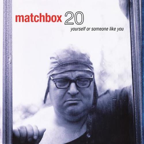 Matchbox Twenty - Yourself Or Someone Like You - Picture 1 of 1