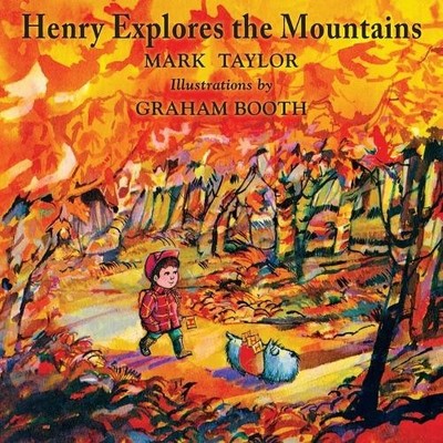 Mark Taylor Henry Explores the Mountains (Taschenbuch) Henry the Explorer