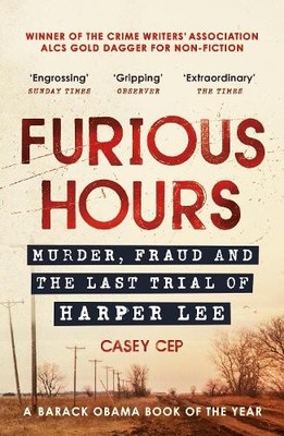 Furious Hours: Murder, Fraud and the Las..., Cep, Casey