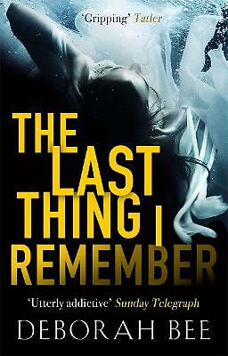 The Last Thing I Remember: An emotional thriller with a devastating twist by ... - Picture 1 of 1