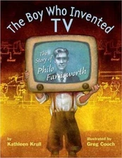 The Boy Who Invented TV: The Story of Philo Farnsworth - Hardcover - VERY GOOD
