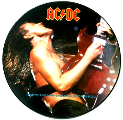 EX/EX AC/DC THAT'S THE WAY I WANNA ROCK N ROLL 12'' VINYL PICTURE PIC DISC thats