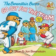 The Berenstain Bears Go Out for the Team by Stan Berenstain: New