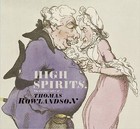 High Spirits: The Comic Art of Thomas Rowlandson by Kate Heard, HRH Duke of Edinburgh (Paperback, 2013)