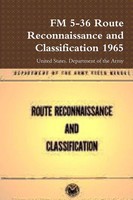 United States. Department Of The Army | Fm 5-36 Route Reconnaissance And...