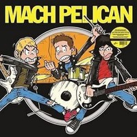 Mach Pelican - Clear Vinyl - Vinyl Record - G1398Z