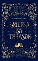 Eliza Tilton | Bound By Treason | Taschenbuch | Englisch (2023)