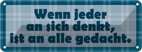 Blechschild 10X27 Cm Wenn Jeder An Sich Denkt Dekoration Spruch Zitat Deko Gesch