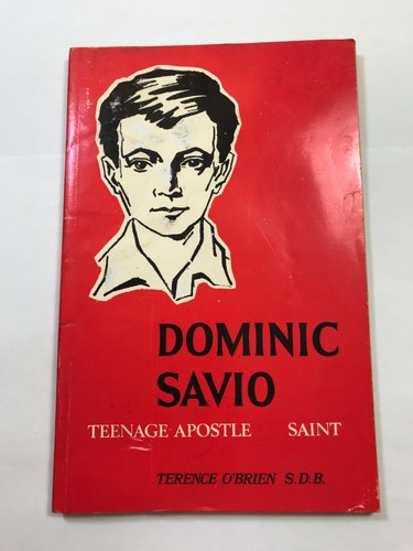 Dominic Savio Teenage Apostle Saint by Terence O'Brien SIGNED Pub: Guild 1969 PB - Picture 1 of 11