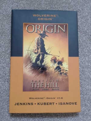 Wolverine Origin The Hill Marvel, 2006, Isanove, Kubert, Jenkins) 1. Druck HC