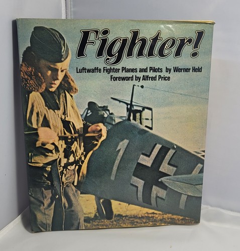 Fighter! Luftwaffe Planes and Pilots by Werner Held, Hardback Book ref BB40 - Picture 1 of 5