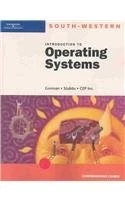 INTRODUCTION TO OPERATING SYSTEMS: COMPREHENSIVE COURSE By Mary Gorman & Todd