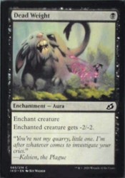 Dead Weight 83 Common Ikoria: Lair of Behemoths Magic: The Gathering