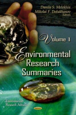 ENVIRONMENTAL RESEARCH SUMMARIES: Volume 1 (Environmental (2012)