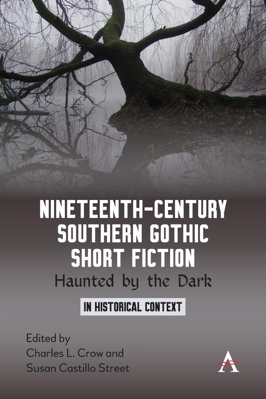 Thumbnail - Nineteenth-century Southern Gothic Short Fiction | Susan Castillo