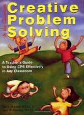 CREATIVE PROBLEM SOLVING IN THE CLASSROOM: A TEACHER'S By Joel Mcintosh & April