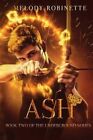 Ash by Melody Robinette (Paperback / softback, 2015)