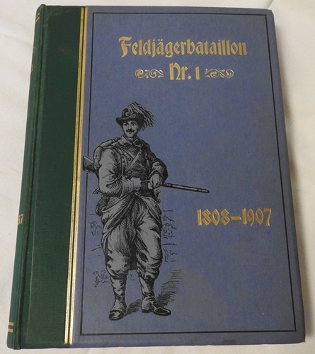 History of the k.u.k. Field Hunter Battalions No. 1 1808 - 1908 Complete (110b) - Picture 1 of 14