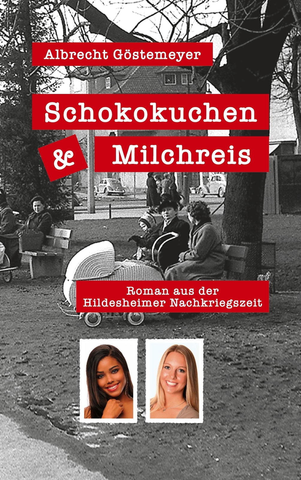 Albrecht Göstemeyer | Schokokuchen Und Milchreis | Taschenbuch |