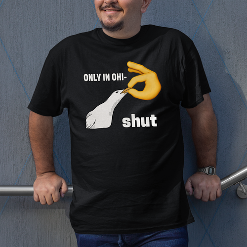 Only In Ohio Shirt - Ohio Meme Shirt - Funny Shut Bird Tee - Ohio State Shirt - Picture 2 of 7