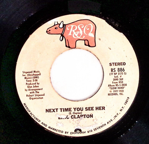 ERIC CLAPTON – LAY DOWN SALLY / NEXT TIME YOU SEE HER RSO REC VINYL 45 80-49