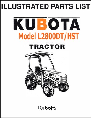 Kubota L2800DT/HST Tractor illustrated Parts Manual Exploded-Diagrams