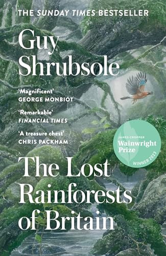 The Lost Rainforests of Britain, Shrubsole, Guy - Bild 1 von 2