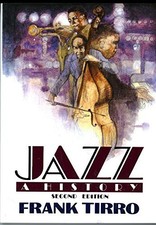 JAZZ: A HISTORY (SECOND EDITION) By Frank Tirro **Mint Condition**
