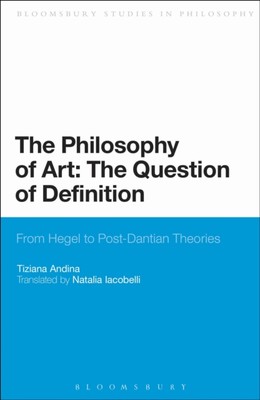 Andina - Philosophy of Art  The Question of Definition  From Hegel to  - X555z