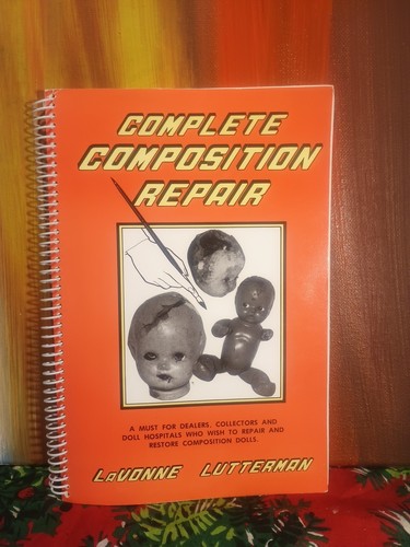 Komplette Komposition Reparatur & Restauration Puppen, Lutterman, 1990 2e. Spiralbuch
