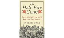 The Hellfire Clubs: Sex, Satanism and Secret Societies - Paperback NEW Lord, E 2