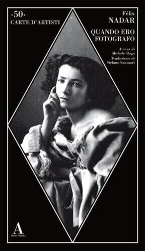 Quando ero fotografo - Félix Nadar, Abscondita - Foto 1 di 1