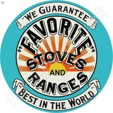 Favorite Stoves And Ranges 11.75" Round Metal Sign