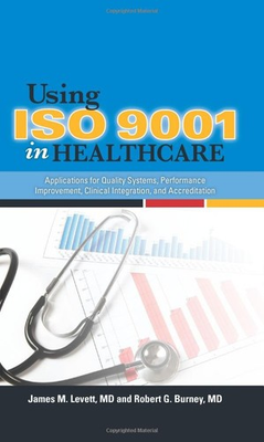 #ad Using ISO 9001 in Healthcare: Applications for Quality Systems Performance ... $9.88