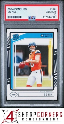 2024 PANINI DONRUSS #369 BO NIX RC RATED ROOKIE BRONCOS PSA 10