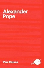 Alexander Pope by Baines, Paul (University Of Liverpool, UK) 9780