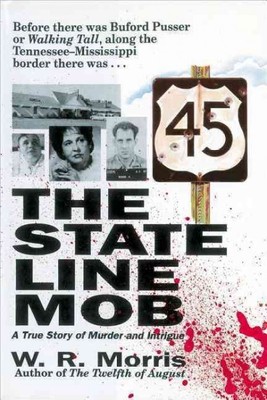 State Line Mob A True Story Of Murder And Intrigue Paperback By Morris W 9781558538610 Ebay