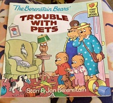 The Berenstain Bears’ Trouble With Pets Book First Edition 1990 