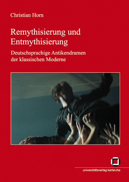 Thumbnail - Christian Horn / Remythisierung Und Entmythisierung