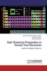 Soil Chemical Properties in Forest Tree Nurseries von Santiago Wigberto Bueno-Lopez, Don Bickelhaupt und Edwin H. White (2012, Taschenbuch)