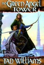 To Green Angel Tower (Memory, Sorrow and Thorn, Book 3), Williams, Tad, 97808867