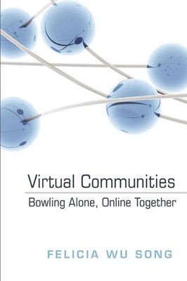 Virtual Communities: Bowling Alone, Online Together (Digital Formations) - S...