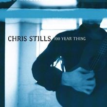 100 Year Thing von Chris Stills | CD | Zustand gut